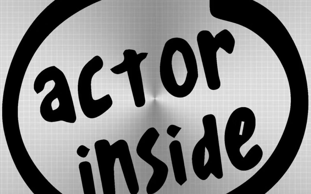 Actor inside
